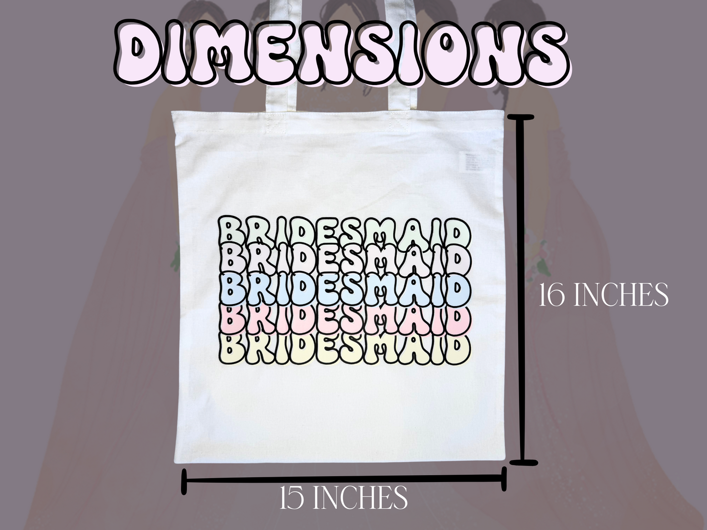 Bridesmaid White Tote Bag 15x16 Inches